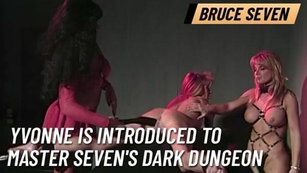 BRUCE SEVEN - Yvonne is Introduced to Master Seven's Dark Dungeon - txxx.com on gratiscinema.com