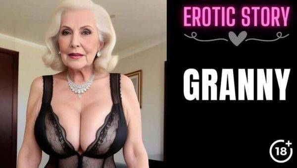 Mature Step-Grandmother's X-Rated Film - Part 1 - porntry.com on gratiscinema.com